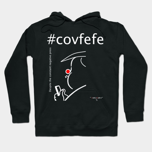 Covfefe Hoodie by jakuwaku